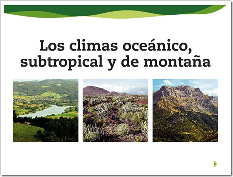 Clima subtropical, oceánico y de montaña